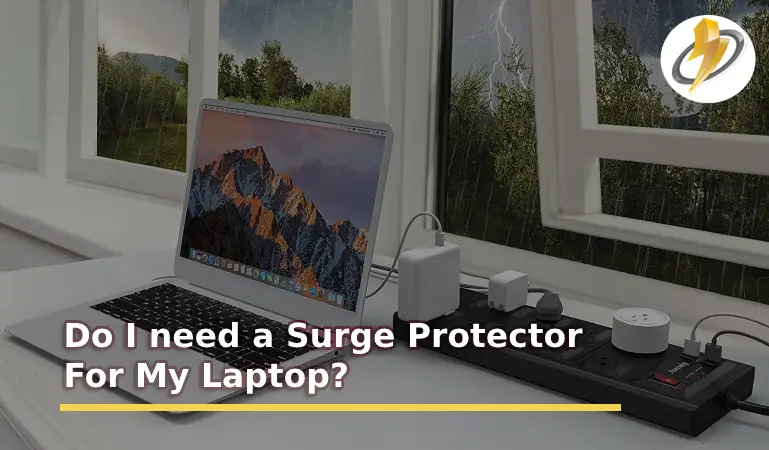 Do I need a Surge Protector for my Laptop Or Computer? (Answered)