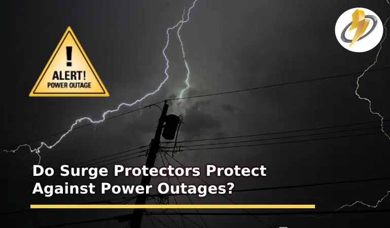 Do Surge Protectors Protect Against Power Outages