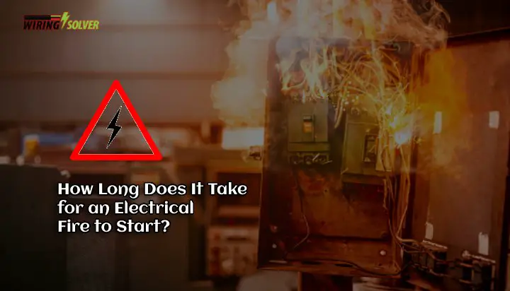 How Long Does It Take for an Electrical Fire to Start?