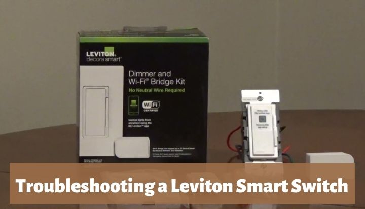 Troubleshooting a Leviton Smart Switch