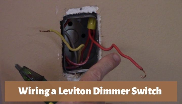 Wiring a Leviton Dimmer Switch